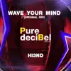Hi3ND - Wave Your Mind - Single